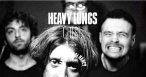 Heavy Lungs + Chest.