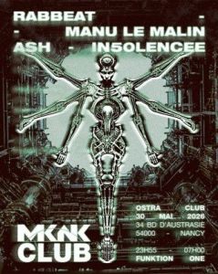 L'OSTRA invite MKNK Records : MANU LE MALIN + RABBeAT + IN50LENCEE + ASH 
