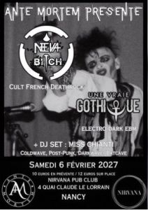 Ante Mortem : Neva Bitch + Une Vraie Gothique + DJ sets 
