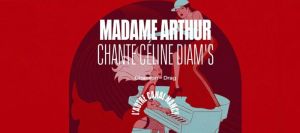Madame Arthur chante Céline Diam's