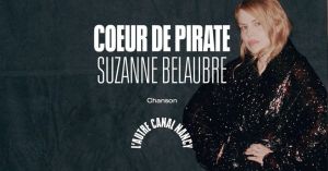 Cœur de Pirate + Suzanne Belaubre