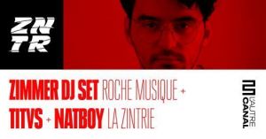Zimmer + TITVS + Natboy Org : La Zintrie
