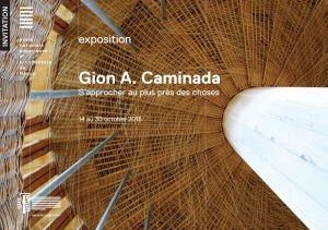 Gion A. Caminada - S’approcher au plus près des choses