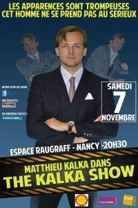 MATTHIEU KALKA dans " THE KALKA SHOW"