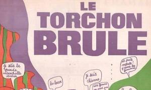 Le torchon brûle