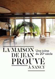 Visite de la maison Jean PROUVE