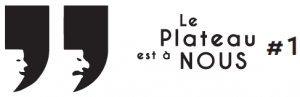 Le plateau est à nous