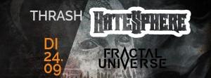 Hatesphere + Fractal Universe + Guest