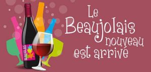 Le beaujolais nouveau est arrivé
