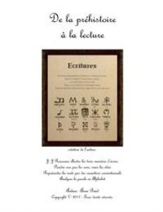 DE LA PREHISTOIRE A LA LECTURE