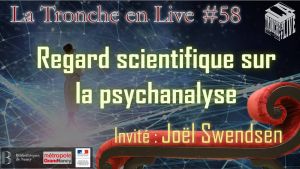 Regard scientifique sur la psychanalyse