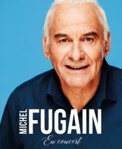 Michel FUGAIN à l'Espace Chaudau de Ludres