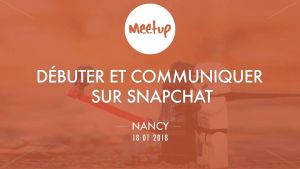 Débuter et communiquer sur Snapshat