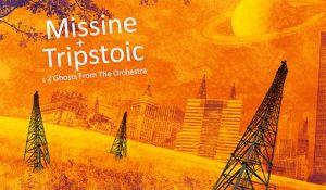 Missine + Triptoic