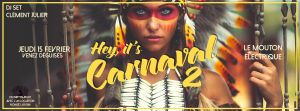 Hey, It's Carnaval #2 @Le Mouton Electrique