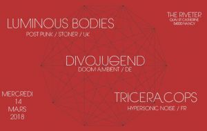 Luminous Bodies / Divojugend / Triceracops