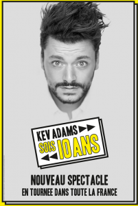 Kev Adams - Sois 10 ans