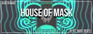 House of mask