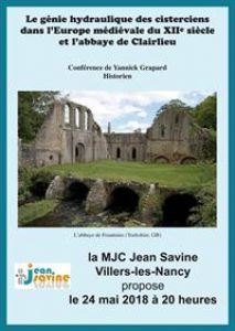 LE GÉNIE HYDRAULIQUE DES CISTERCIENS AU XII SIECLE EN EUROPE ET À CLAIRLIEU