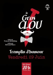 Le Gros Clou - Tremplin Humour Formule dinatoire Edition 2018