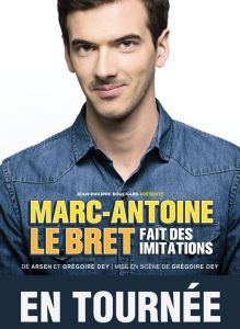 MARC-ANTOINE LE BRET FAIT DES IMITATIONS