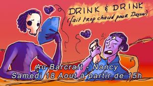 Drink & Draw - Il fait chooooôôô-