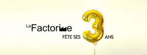 La factorine fête ses 3 ans