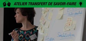 Atelier de transfert de savoir faire