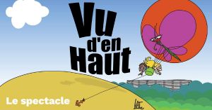 Vu d'en haut, le spectacle