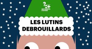 L'atelier des lutins
