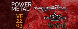 MANIGANCE + KING CROWN + KRYZEES