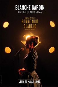 Découvrez le spectacle de Blanche GARDIN