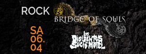 BRIDGE OF SOULS + LOS DISIDENTES DEL SUCIO MOTEL