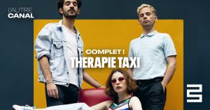 Therapie Taxi + Sein • L'Autre Canal Nancy
