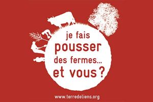 Présentation de Terre de Liens : je fais pousser des fermes... et vous ?