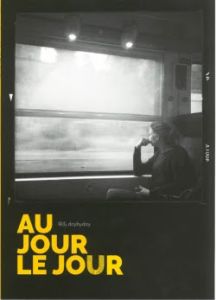 AU JOUR LE JOUR de John Olivier AZEAU 