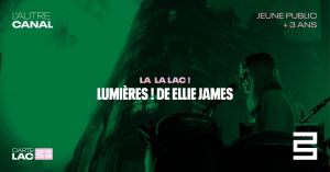 La La LAC! • Lumières !