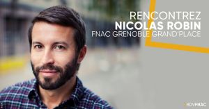 Venez rencontrer Nicolas ROBIN