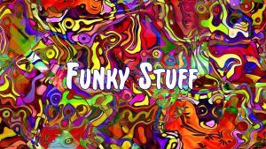 funky stuff