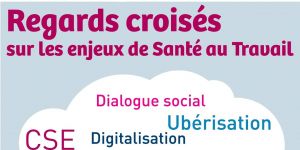 Colloque Santé au Travail : les enjeux en 2019
