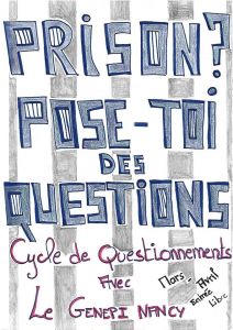 Prison ? pose - toi des questions ? Cycle de questionnements.