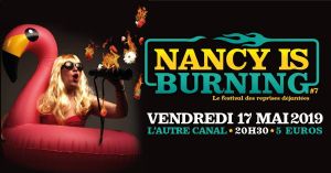 Festival Nancy is Burning #7