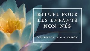 Rituel pour les enfants non-nés