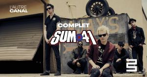 SUM 41 • L'Autre Canal Nancy