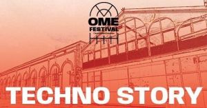 OME Festival - Techno story