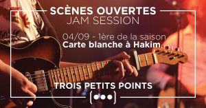 Reprise des Scènes Ouvertes du Trois Petits Points