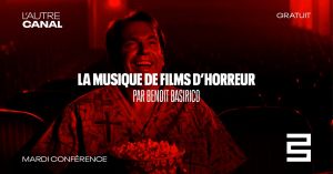 Conférence | La musique de films d’horreur, par Benoit Basirico