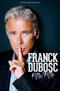 Fifty fifty - Franck DUBOSC
