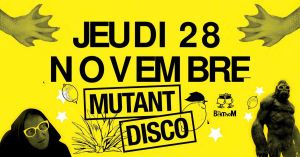 Soirée Mutant disco