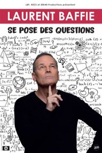 Laurent BAFFIE de pose des questions
